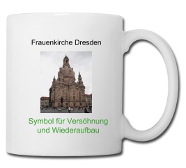 Frauenkirche Dresden: Symbol für Versöhnung und Wiederaufbau