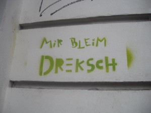 Graffiti in Dresden Neustadt: "Mir bleim dreksch"